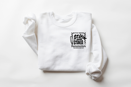 STAY STOKED ~ Adult Crewneck