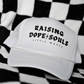 RAISING DOPE SOULS~ Trucker Hat